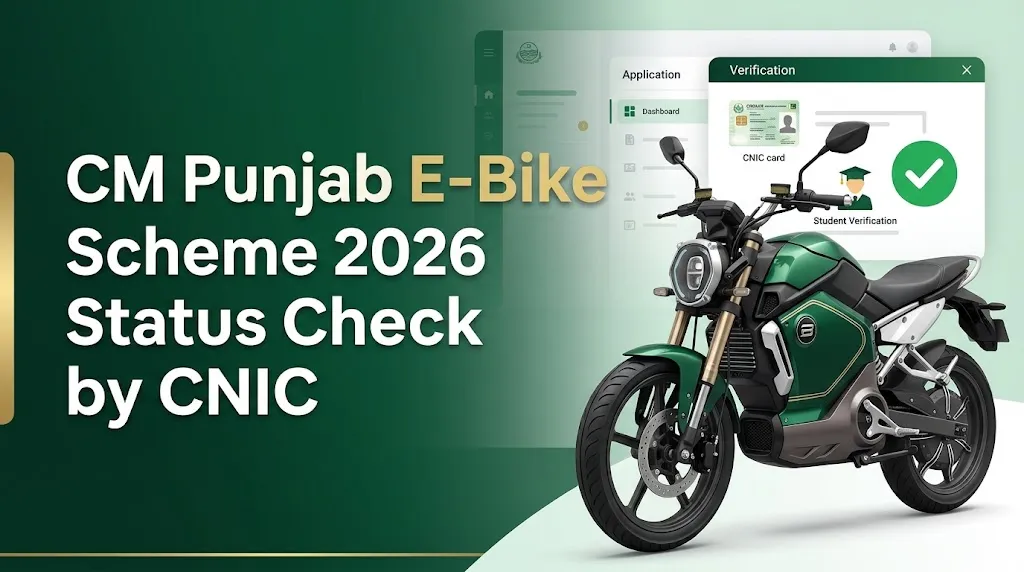 CM E-Bike Scheme 2026 Status Check by CNIC Verification, Objections and Latest Updates