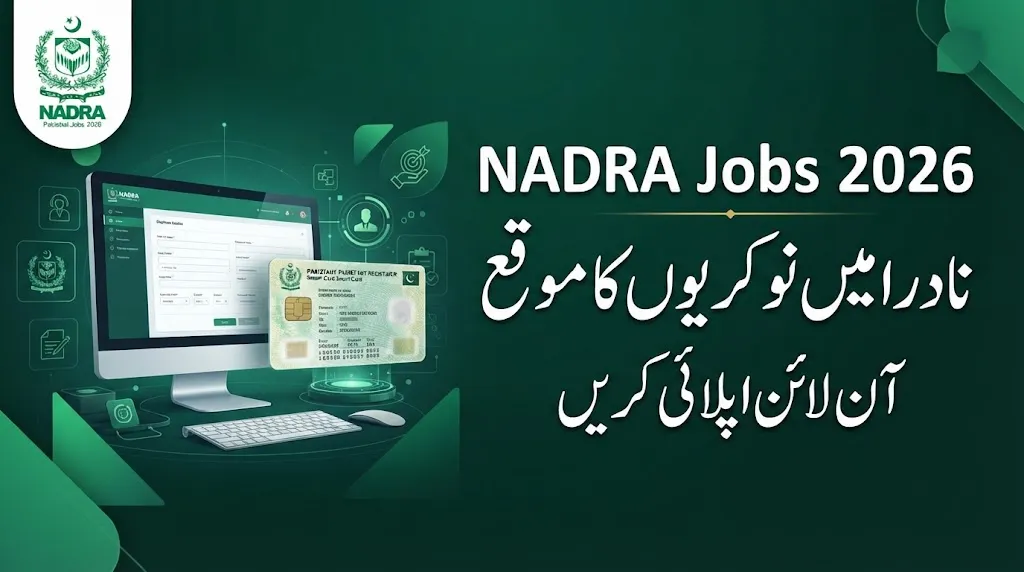 NADRA Jobs 2026 Latest Vacancies and Online Apply in Pakistan
