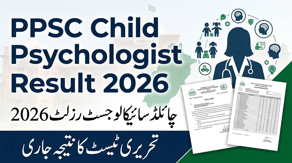 PPSC Child Psychologist Written Test Result 2026 Announced for BS-17 Posts